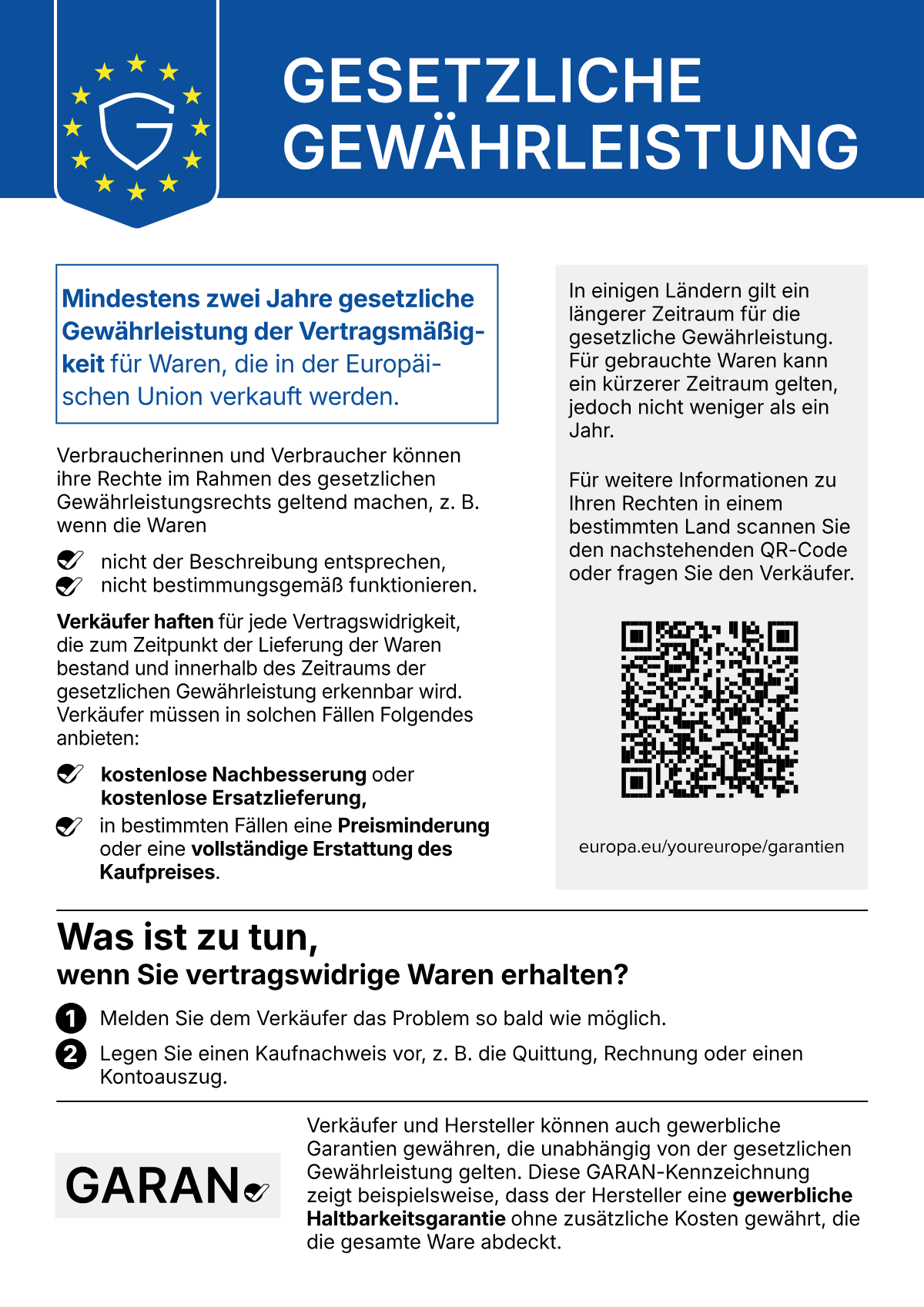 Harmonisierter EU-Hinweis zur gesetzlichen Gewährleistung der Vertragsmäßigkeit: mindestens zwei Jahre gesetzliche Gewährleistung für Waren, die in der Europäischen Union verkauft werden.